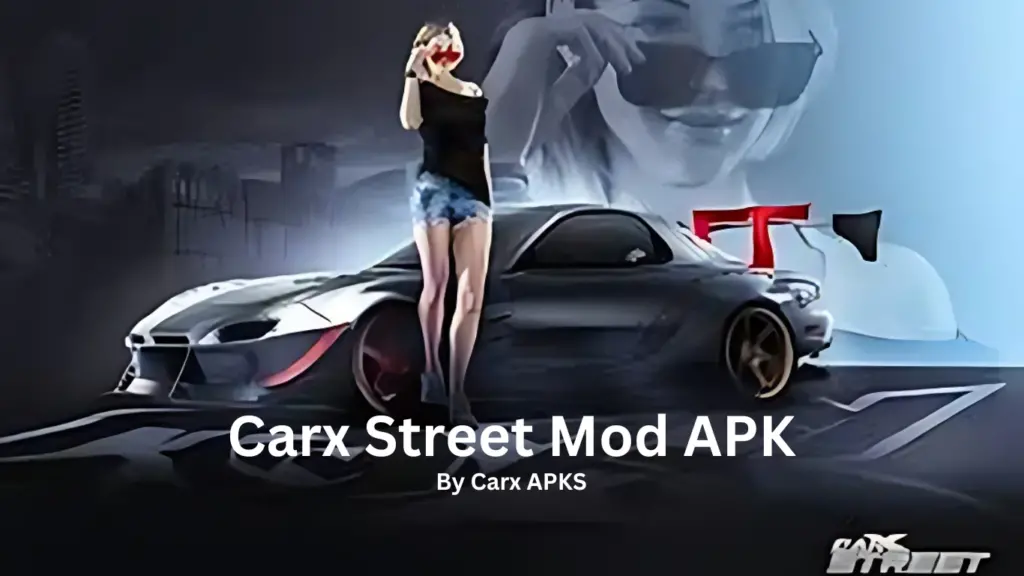 CarX Street Mod APK [v1.3.1 –2024] Premium Unlocked (Latest version)